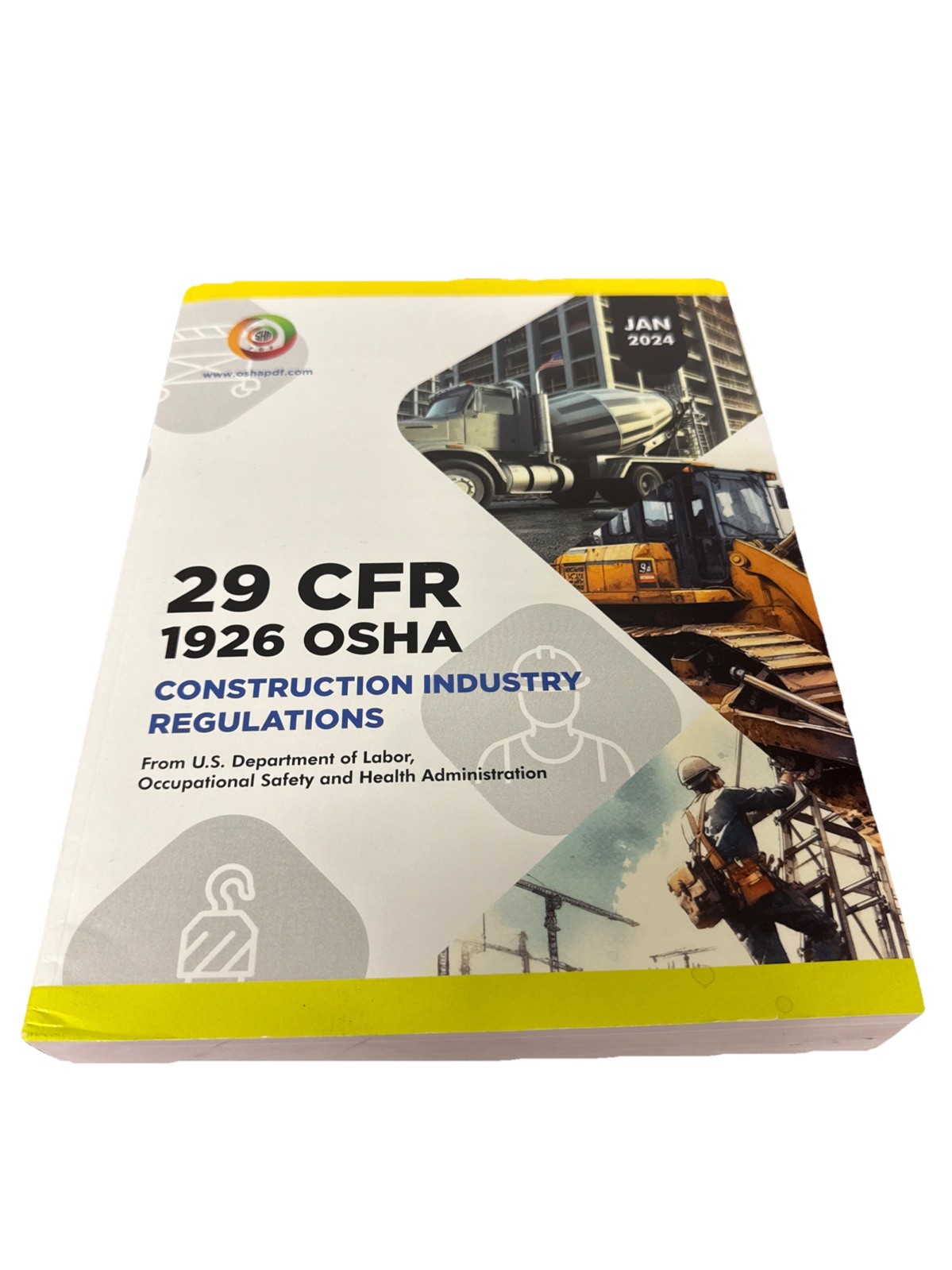 29 CFR 1926 OSHA CONSTRUCTION INDUSTRY REGULATIONS FROM US DEPT OF LABOR, OSHA