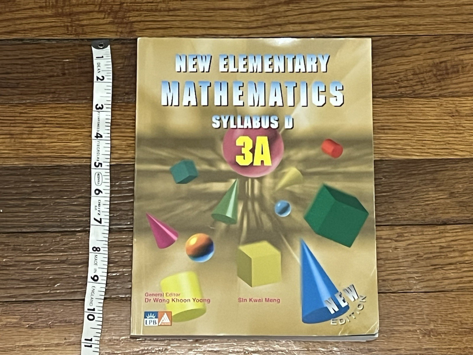 NEW ELEMENTARY MATHEMATICS SYLLABUS D 3A By Wong Khoon And Sin Kwai Meng Yoong