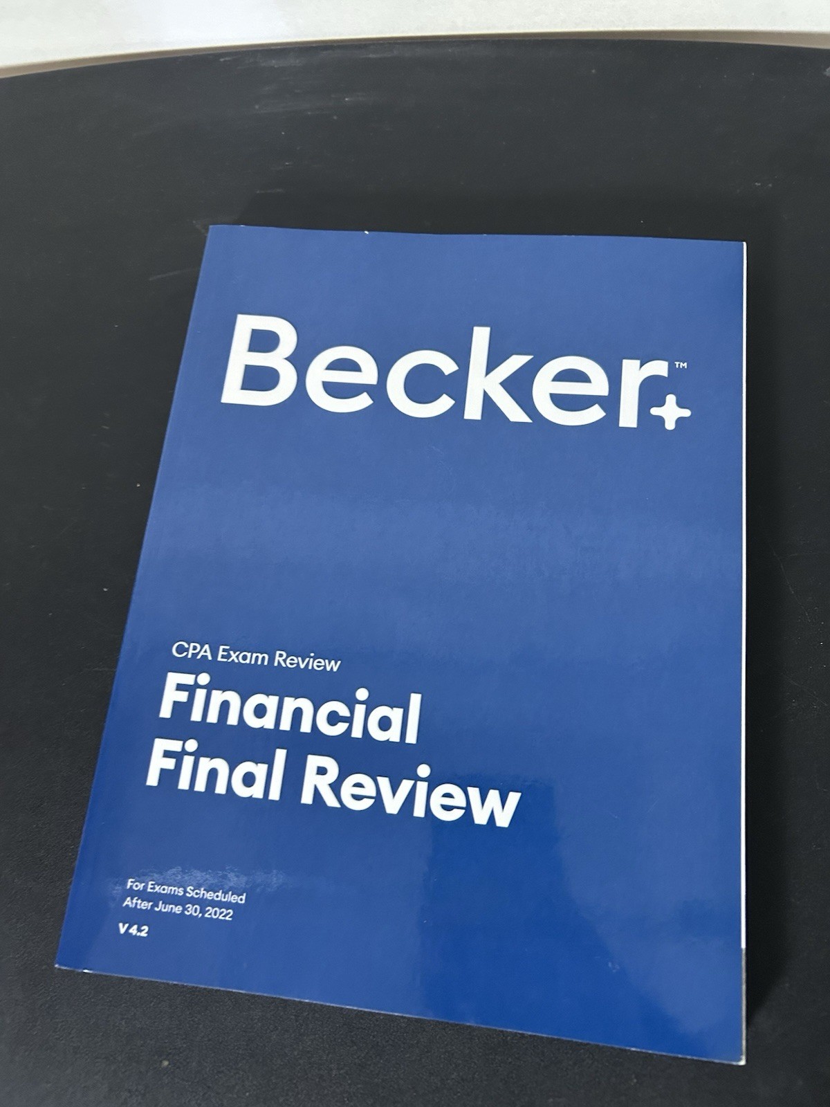 Becker CPA Exam Review Financial Final Review V4.2 2022 Study Guide