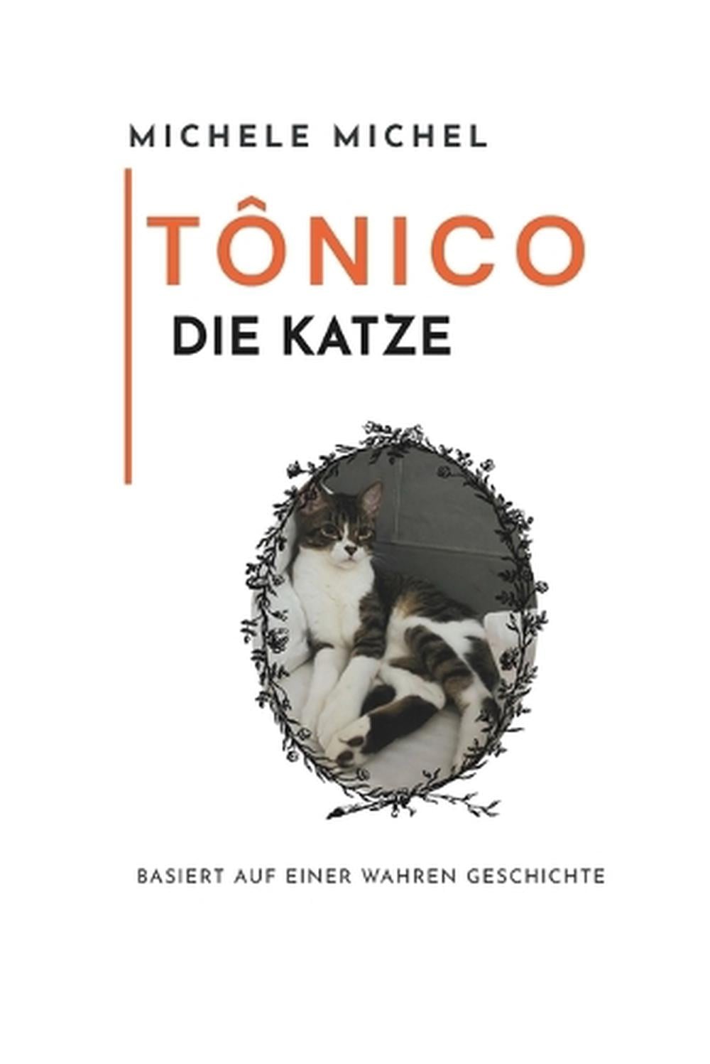 Tnico Die Katze by Michele Michel (German) Paperback Book