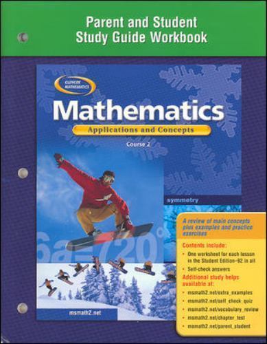 Mathematics: Applications and Concepts, Course 2, Parent and Student Study Gui..