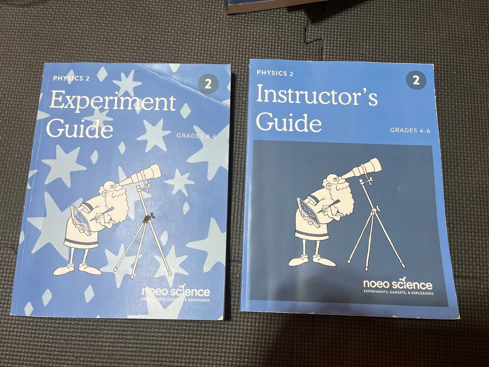 Noeo Science Physics 2 Instructor’s Guide & Experiment Guide Grades 4-6
