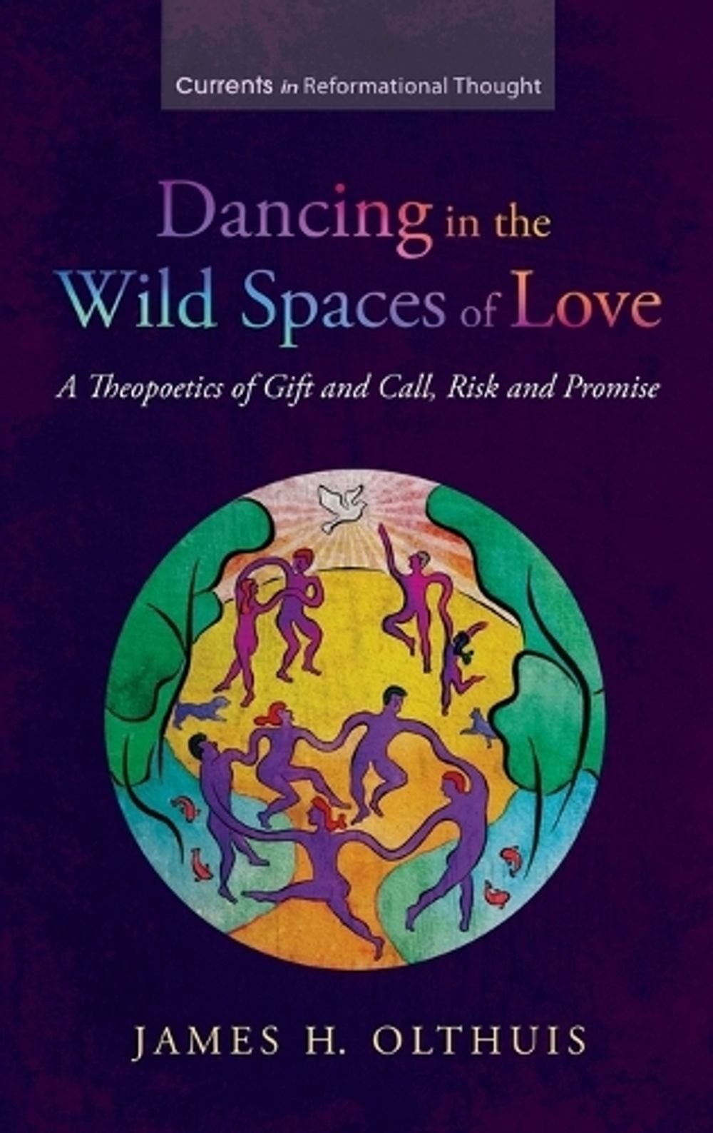 Dancing in the Wild Spaces of Love: A Theopoetics of Gift and Call, Risk and Pro