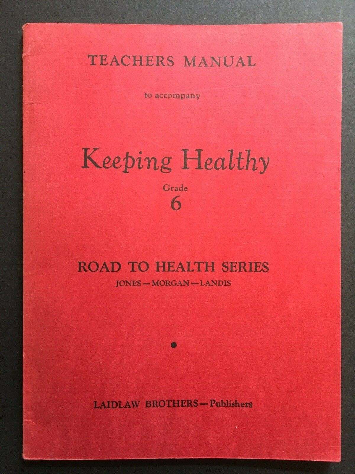 Vintage Teachers Manual Keeping Healthy Grade 6 Laidlaw Brothers 1954 Booklet