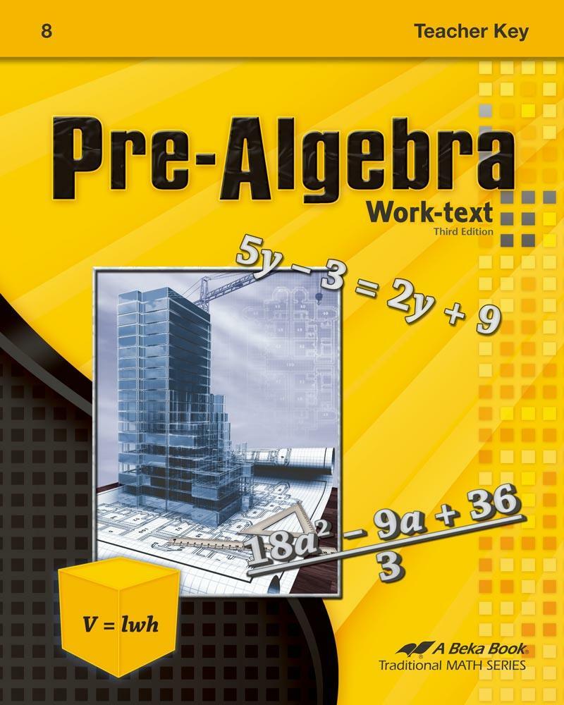 Abeka Pre-Algebra Teacher Key Third Edition – 8th Grade
