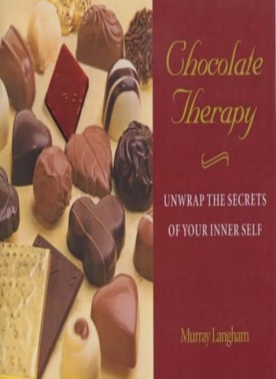 Chocolate Therapy: Unwrap the Secrets of Your Inner Self By Murray Langham