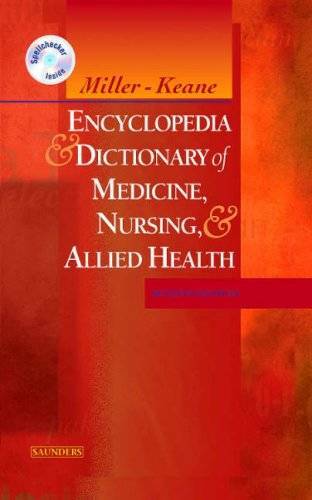 Miller-Keane Encyclopedia Dictionary of Medicine, Nursing Allied Heal – GOOD