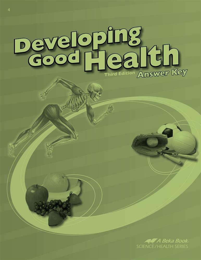 A Beka Developing Good Health Answer Key Third Edition – 4th Grade