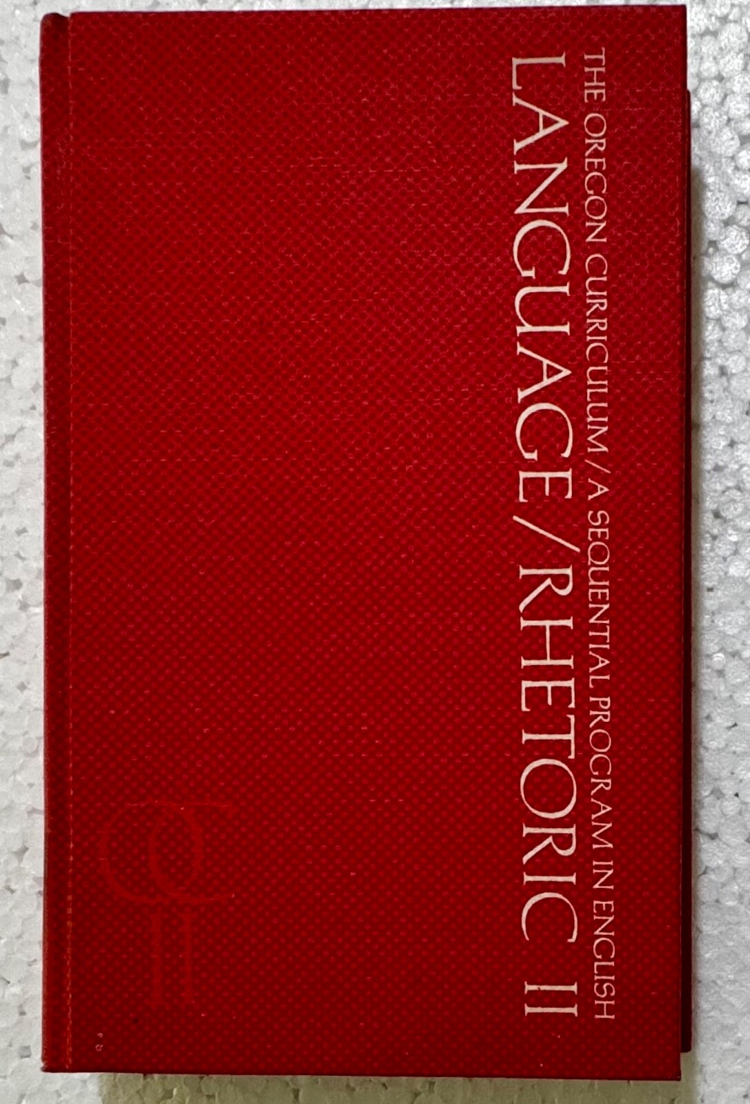 Language/Rhetoric II – Oregon Curriculum/Sequential Program in English 1968