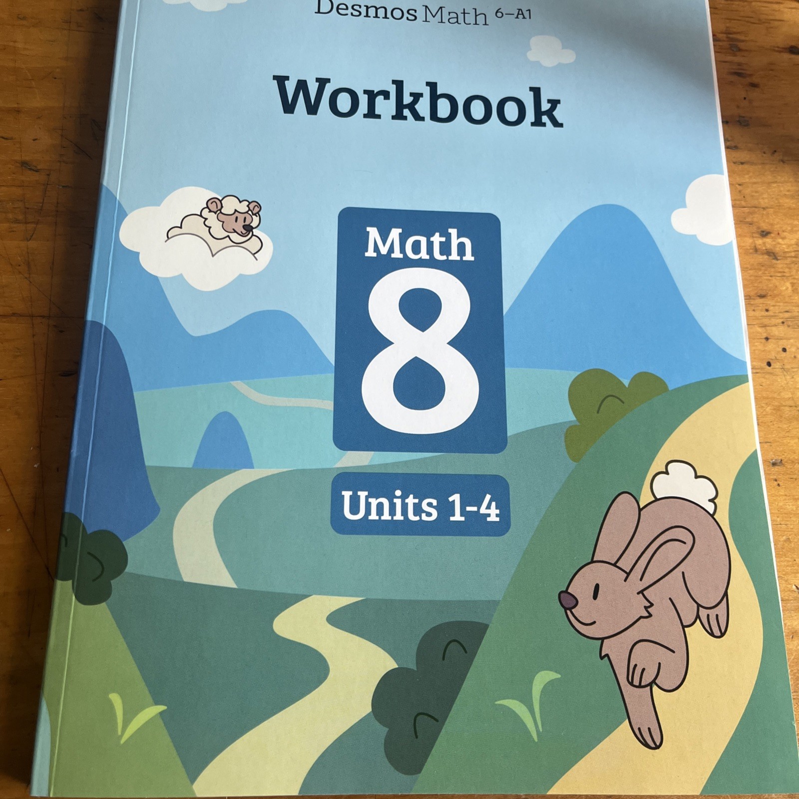8th- Desmos Math ( Units 1-4 ) Student Workbook Illustrative Mathematics