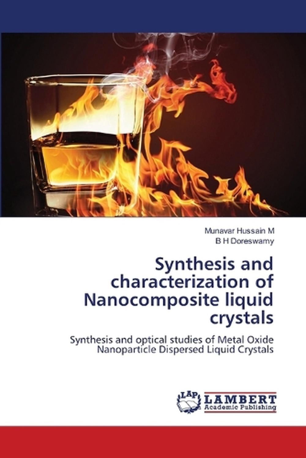 Synthesis and characterization of Nanocomposite liquid crystals by Munavar Hussa