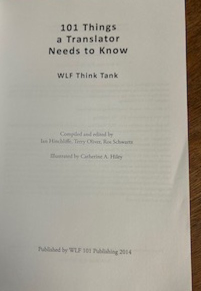 101 Things a Translator Needs To Know By Hinchliffe, Oliver, Schwartz. 2014