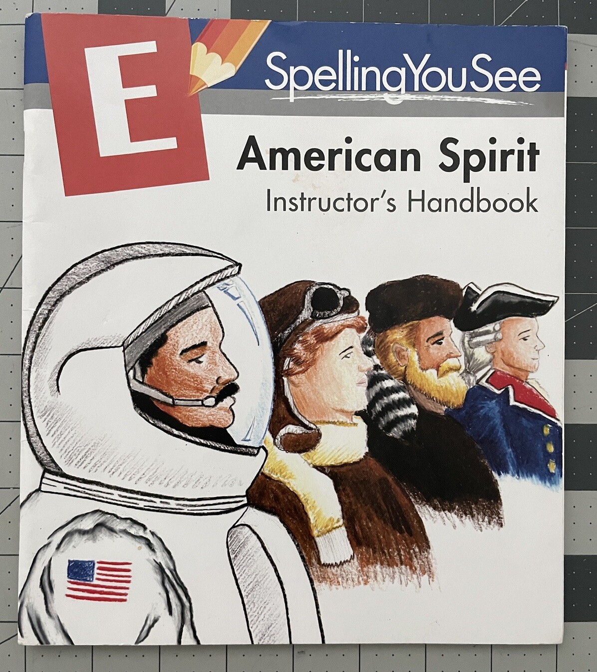 Spelling You See | Level E American Spirit Instructor’s Handbook
