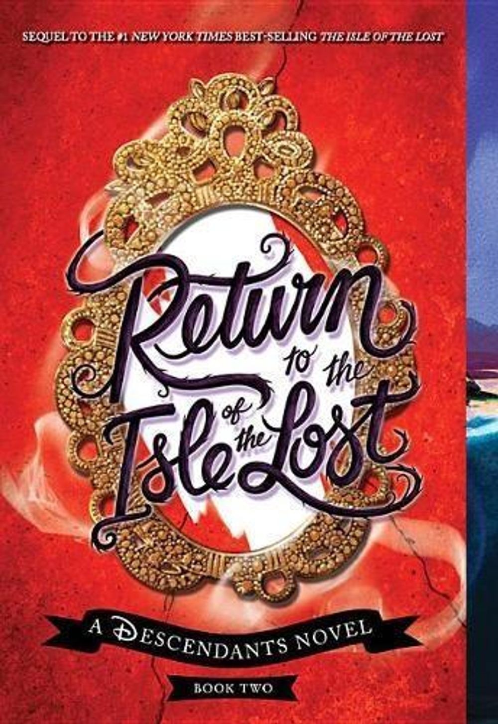 Return to the Isle of the Lost-A Descendants Novel, Book 2 by Melissa de la Cruz