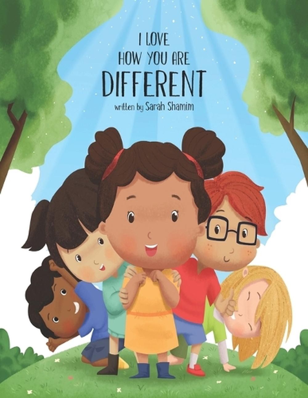 I Love How You Are Different by Sarah Shamim Paperback Book