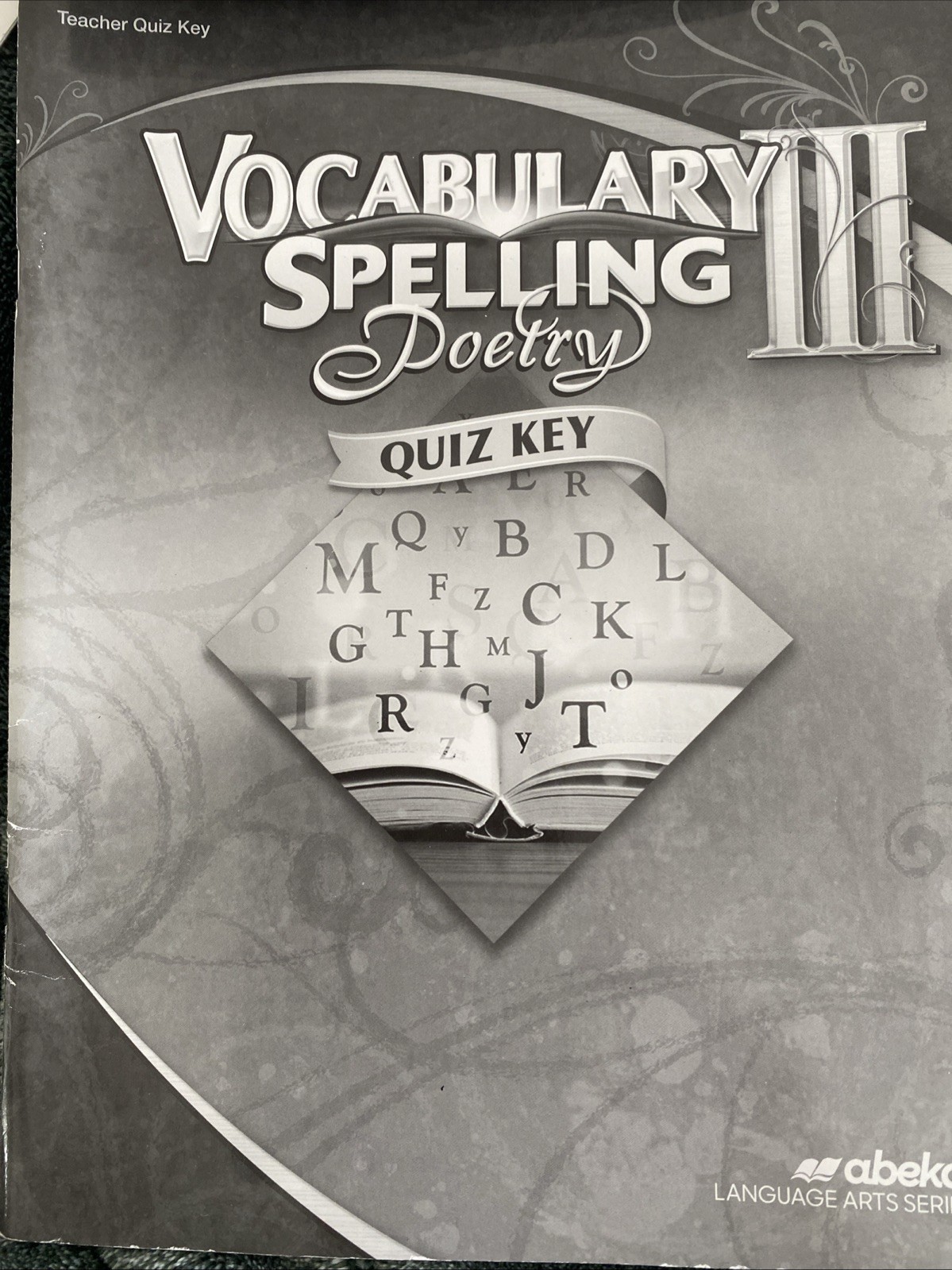 Abeka Grade 9 Grammar & Composition III & vocab And Spelling III Quiz Test Keys