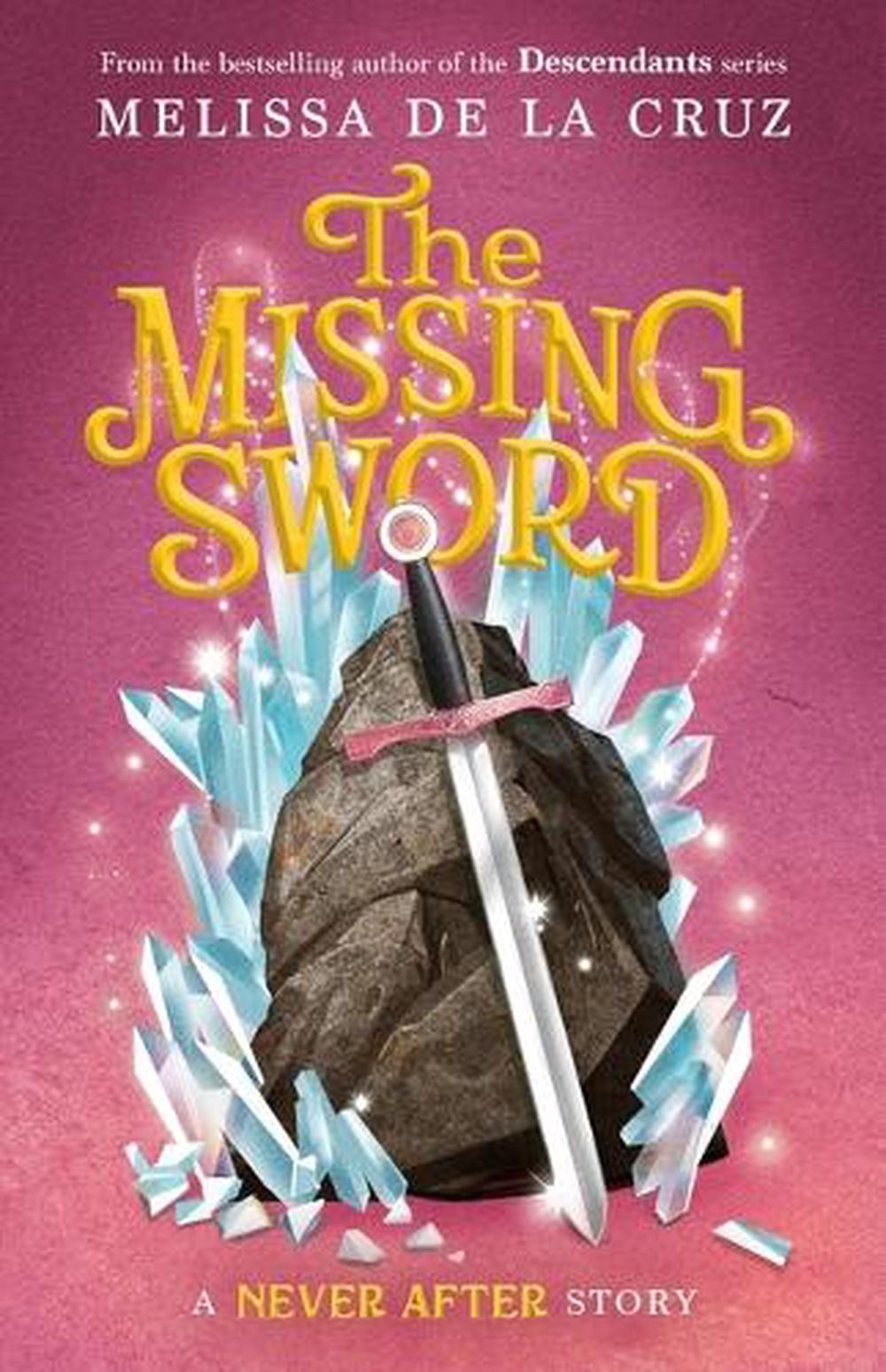 Never After: The Missing Sword by Melissa de la Cruz (English) Paperback Book