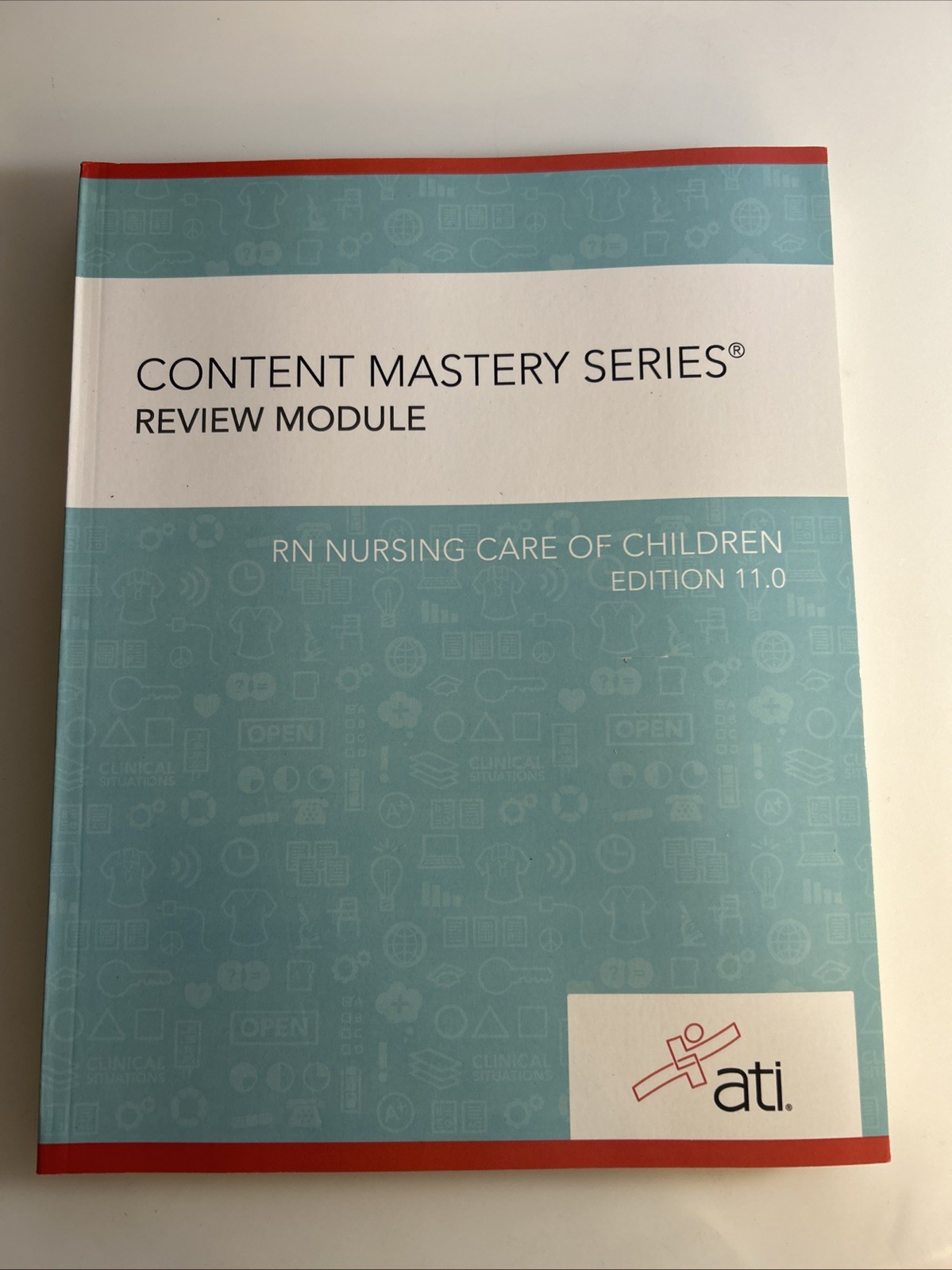 ATI Content Mastery Series RN Nursing Care of Children Study Guide Ed. 11 abl