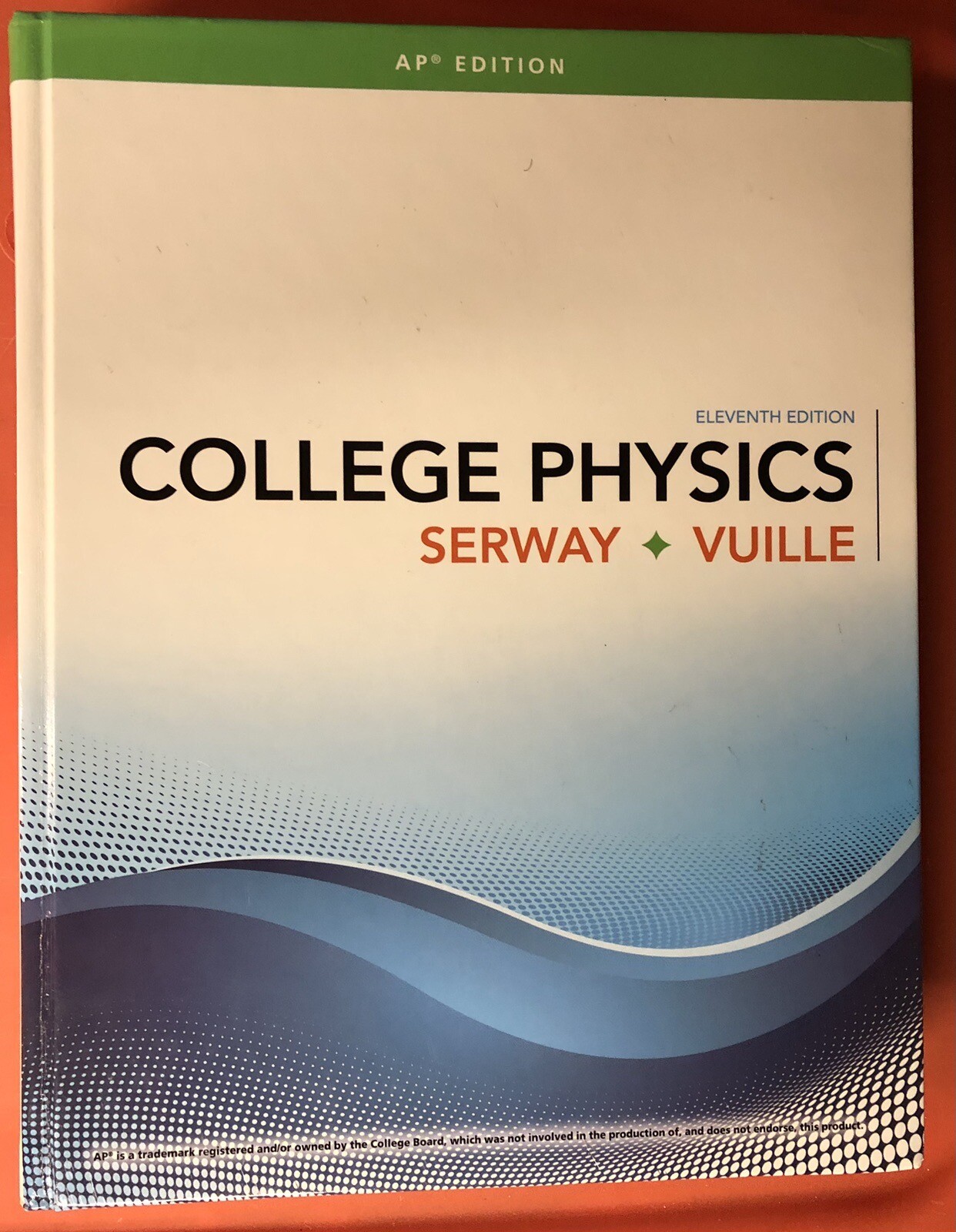 College Physics Textbook: AP Edition: Serway