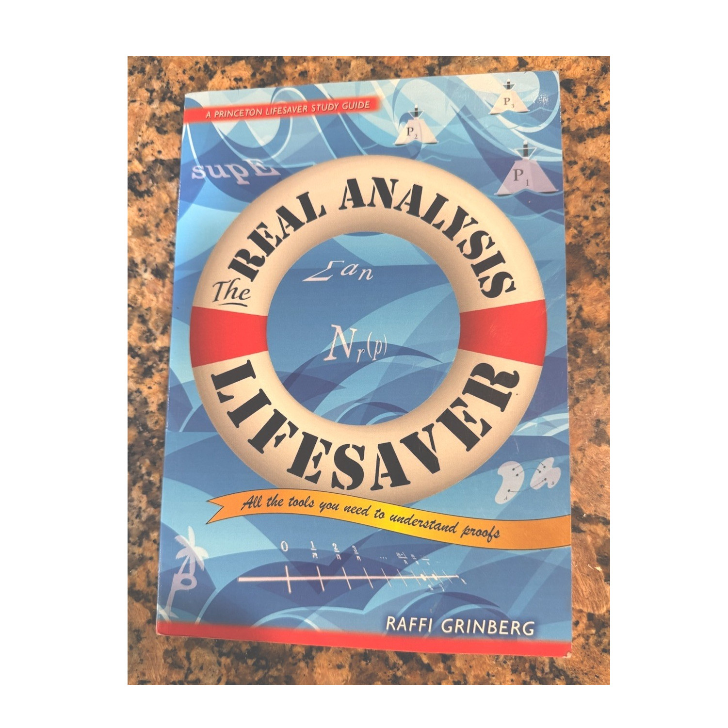 Princeton Univ Press The Real Analysis Lifesaver Study Guide Raffi Grinberg
