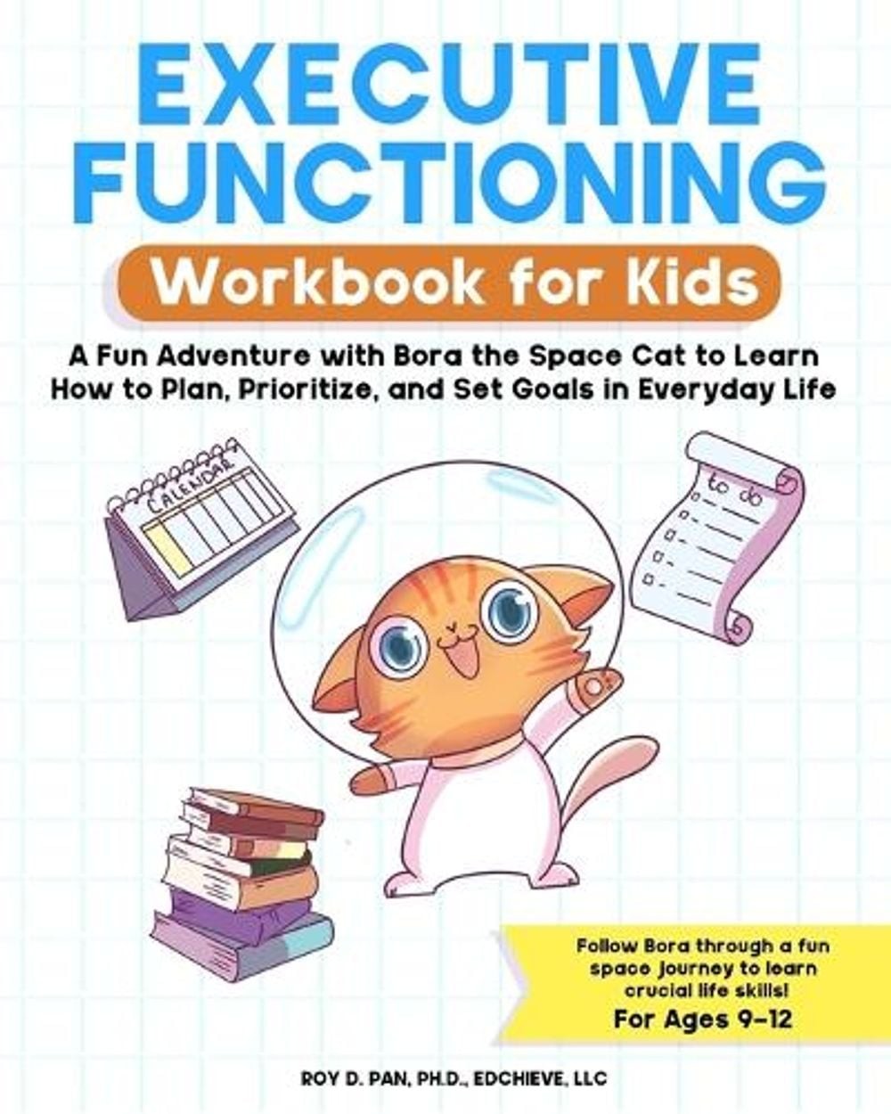 Executive Functioning Workbook for Kids: A Fun Adventure with Bora the Space Cat