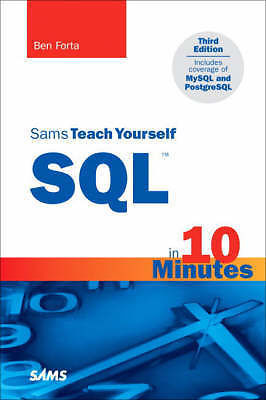 Sams Teach Yourself SQL in 10 Minutes by Ben Forta (Paperback, 2004)