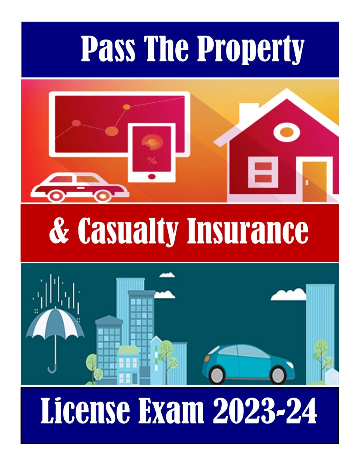 PROPERTY & CASUALTY INSURANCE LICENSE EXAM (USA) 2023-2024