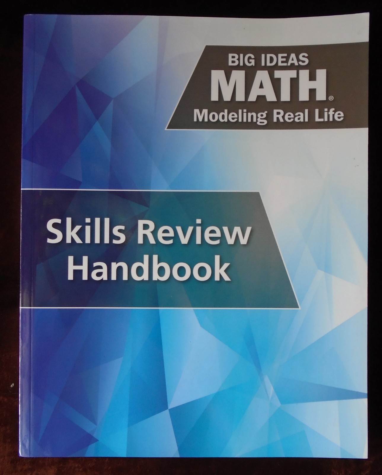 Big Ideas Math Modeling Real Life Skills Review Handbook 9781642080155