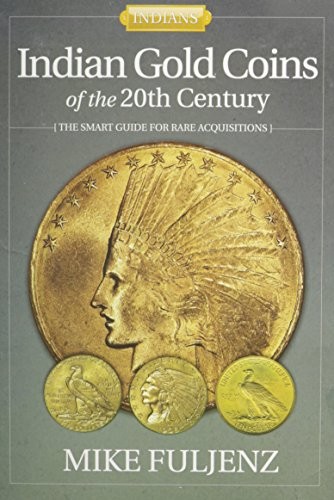 INDIAN GOLD COINS OF THE 20TH CENTURY By Mike Fuljenz *Excellent Condition*