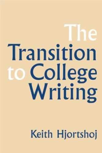 The Transition to College Writing – Paperback, by Hjortshoj Keith – Very Good n