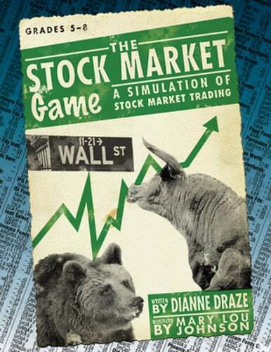 The Stock Market Game: A Simulation of Stock Market Trading (Grades 5-8): New