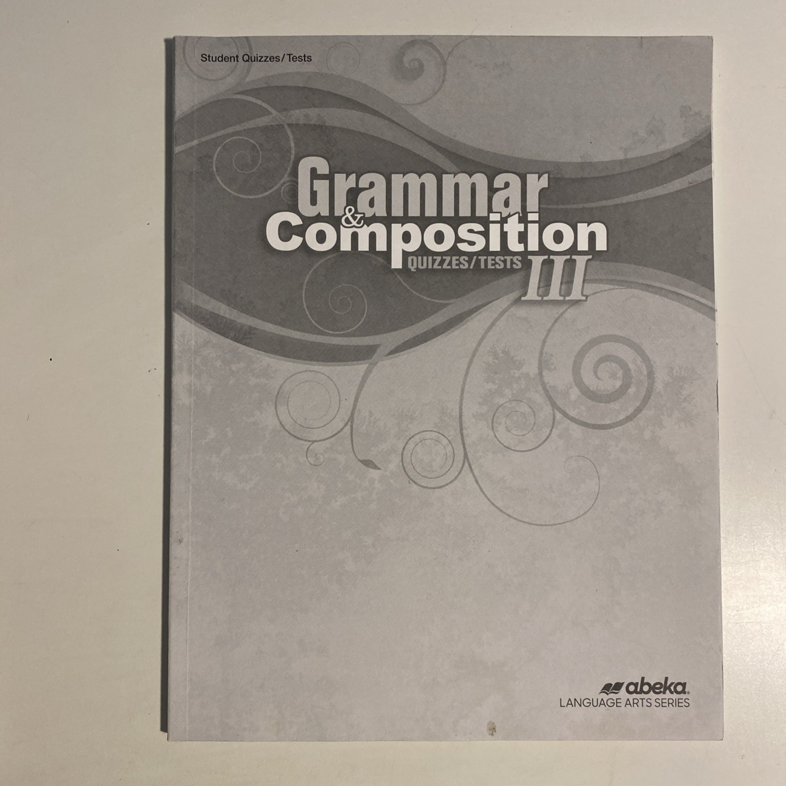 Abeka Grammar & Composition III Student Test And Quiz Book – 3 Pages Used.
