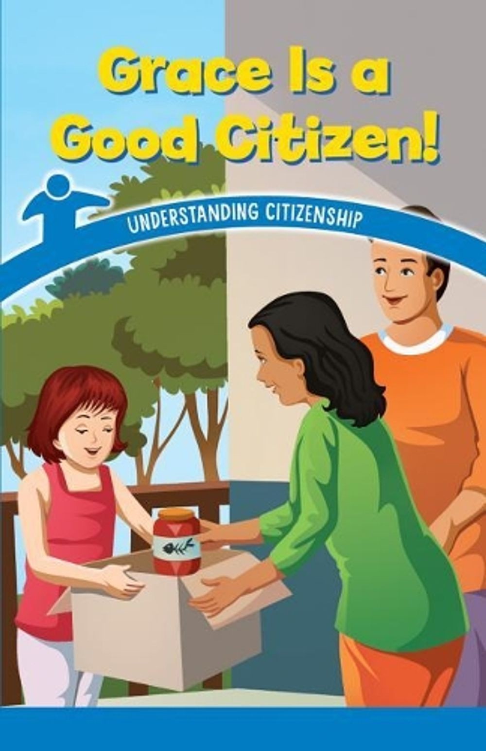 Grace Is a Good Citizen!: Understanding Citizenship by Dwayne Booker (English) P