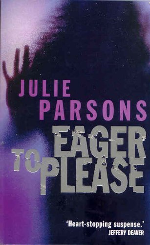 Eager to Please By Julie Parsons. 9780330368810