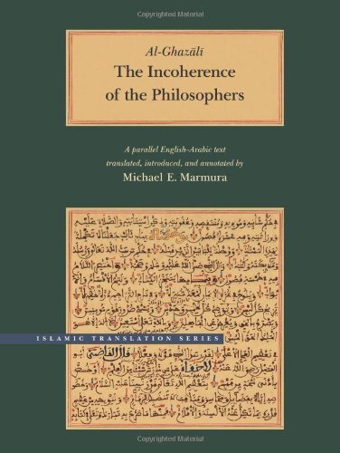 The Incoherence Of The Philosophers by Abu Hamid