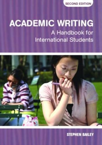 Academic Writing: A Handbook for Inte… by Bailey, Stephen Paperback / softback