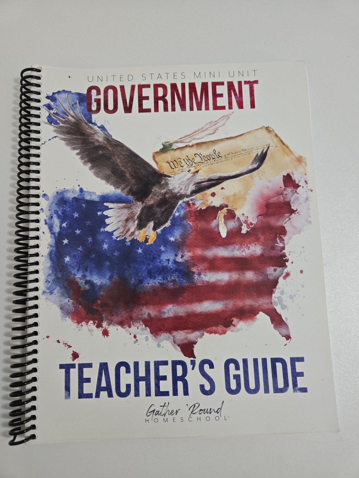 Gather Round Homeschool United States Mini Unit Government Teachers Guide