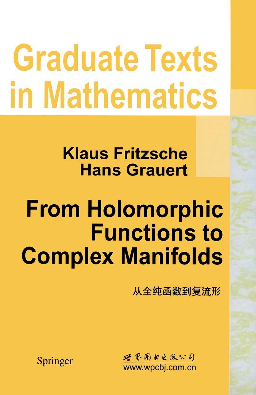 From Holomorphic Functions to Complex Manifolds (Graduate Texts in Mathemati…
