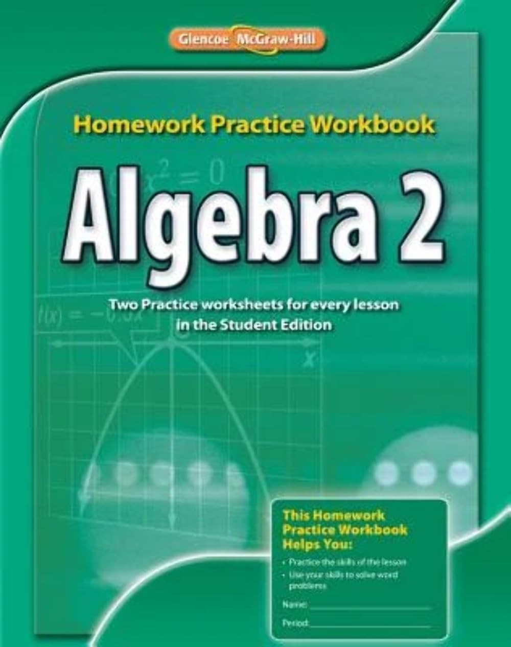 Algebra 2, Homework Practice Workbook (MERRILL ALGEBRA 2)