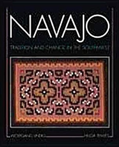 Navajo : Tradition and Change in the Southwest Hardcover