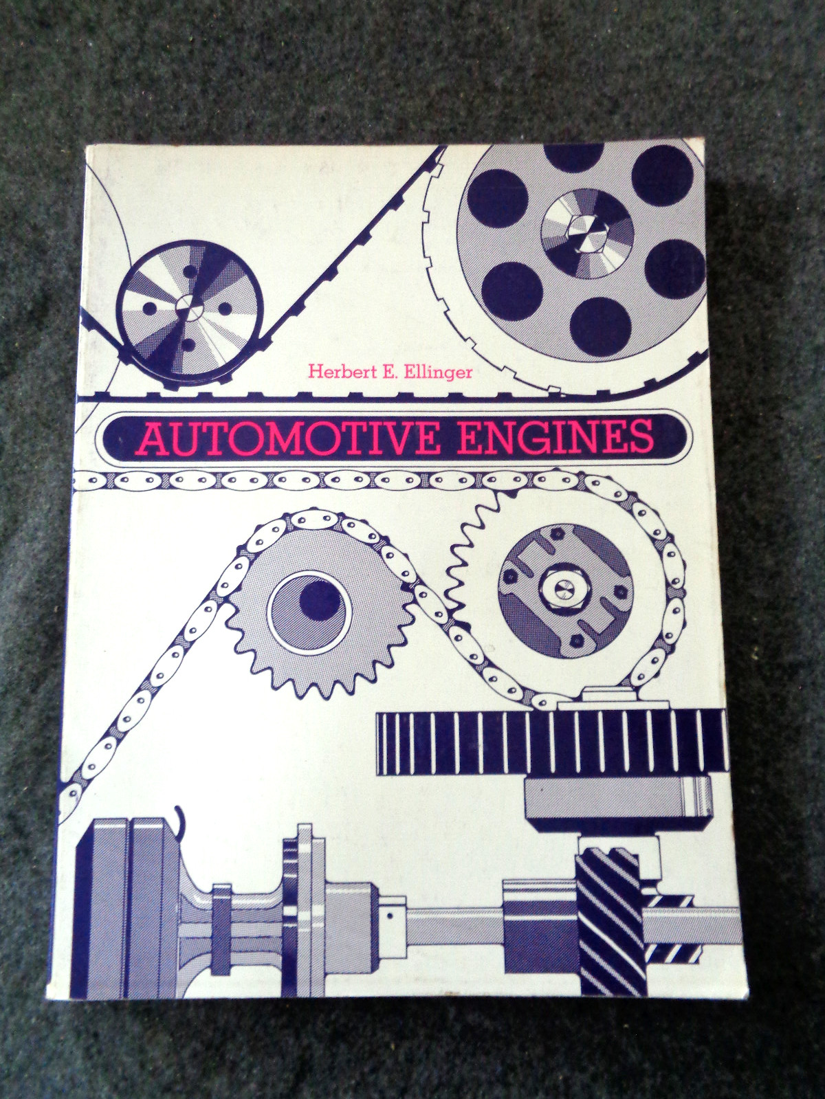 Automotive Engines by Herbert E. Ellinger 1974 Book