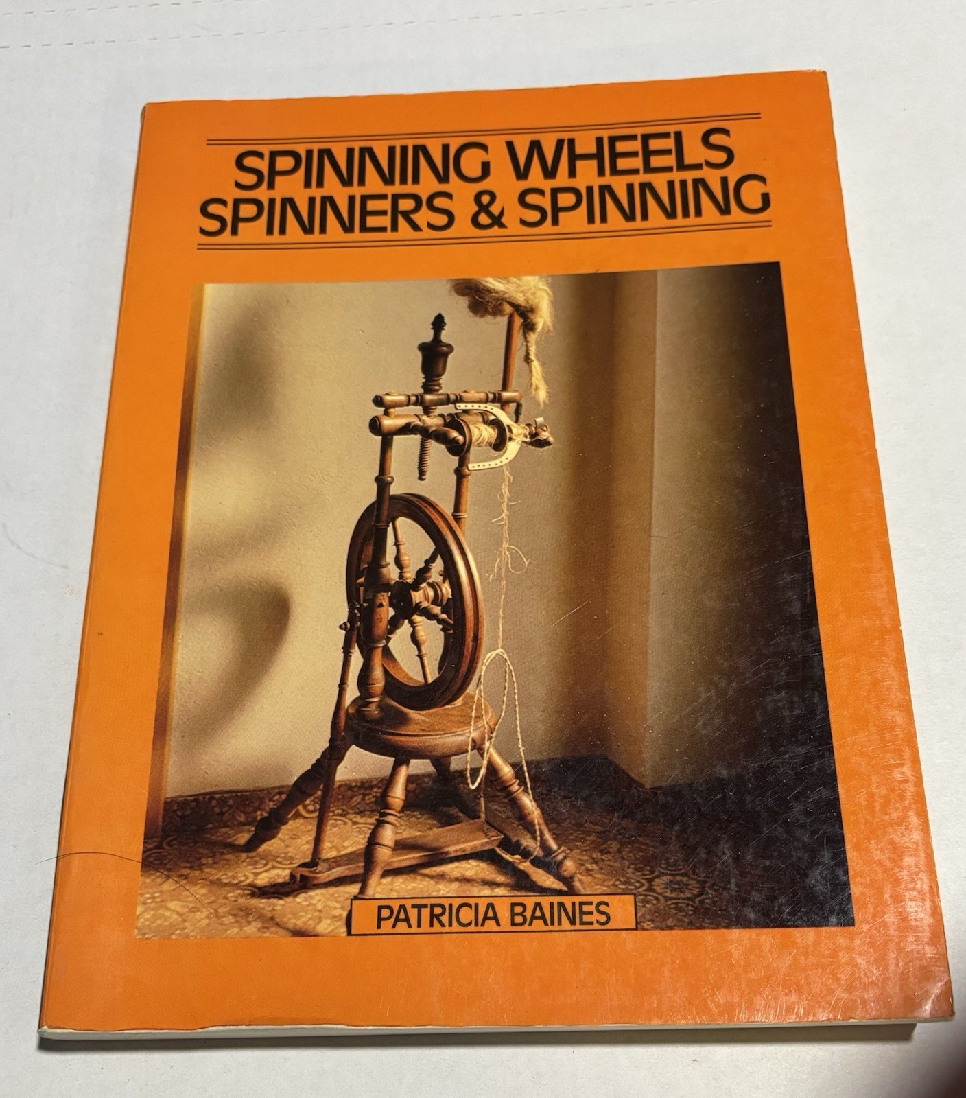Spinning Wheels, Spinners and Spinning by Baines, Patricia Paperback Book The