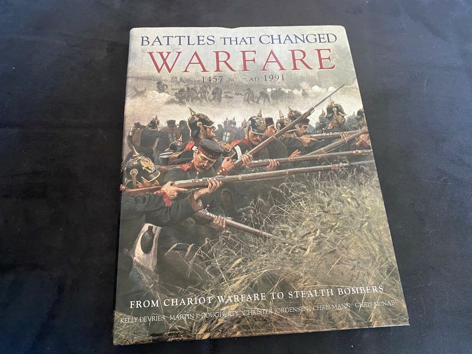 BATTLES THAT CHANGED WARFARE By Kelly De Vries & Martin J. Dougherty – Hardcover