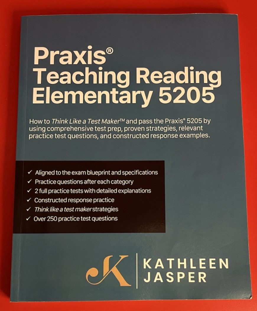 Praxis~Teaching Reading Elementary 5205~Study Guide/Test Preparation~2021 PB