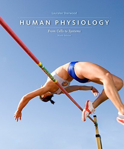 Human Physiology: From Cells to Systems by Lauralee Sherwood