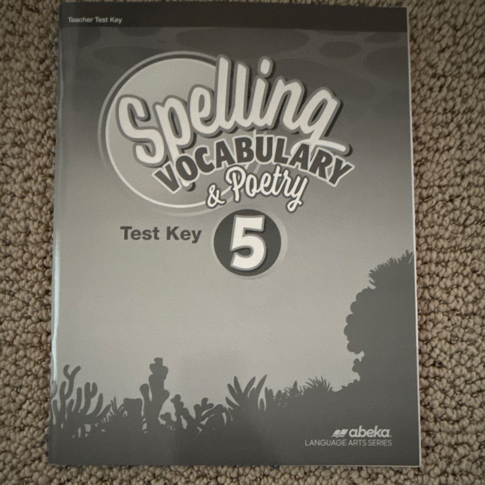 Abeka Spelling Vocabulary & Poetry 5 Test Key Teacher’s Edition Language Arts