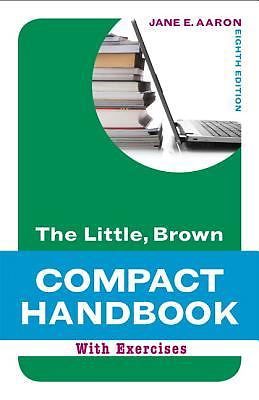 Aaron Little, Brown Franchise Ser.: The Little, Brown Compact Handbook with…