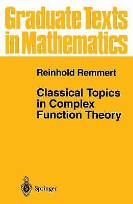 Classical Topics in Complex Function Theory (Graduate Texts in Mathematics) – Re