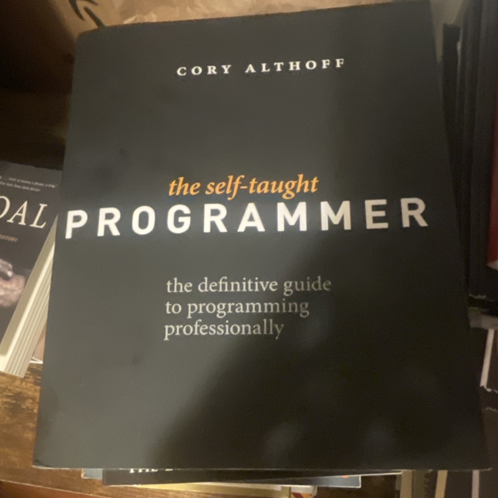 Cory Althoff The Self-Taught Programmer Programming Study Guide Book