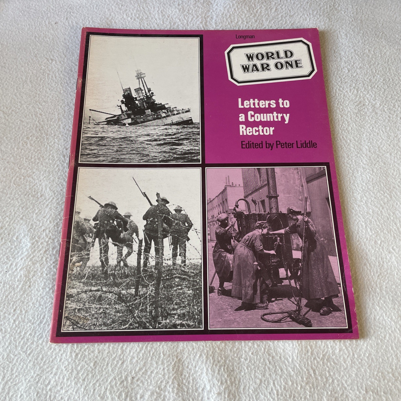 World War One Letters To A Country Rector by Peter Liddle Longman Magazine 1977